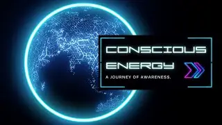 What is Conscious Energy? The Fabric of Reality Explained.