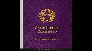 Camp Jupiter Classified: A Probatio's Journal by Rick Riordan | Full Audiobook