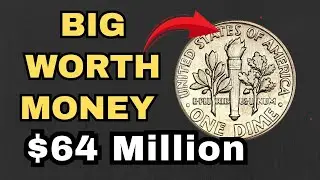 You Could Be Sitting on $64 Million! These Dimes Everyone Misses