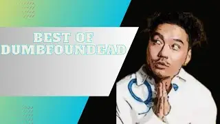 BEST OF DUMBFOUNDEAD