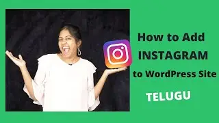 How to Add Instagram Feed's on your WordPress Website| How to Embed an Instagram Feed |  in TELUGU
