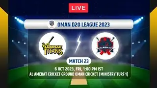 🔴LIVE DARSAIT TITANS VS AZAIBA XI | OMAN D20 LEAGUE | DT VS AZA | T20 | AZA VS DT | D20 | OMAND20