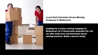 Moving Made Simple with Our House Moving Company in Melbourne
