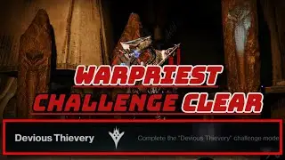 CONTEST MODE: Kings Fall Raid Warpriest Challenge Clear 'Devious Thievery' - Destiny 2