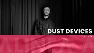 Dust Devices (live act) @ Alinea A (Apr 03, 2023)