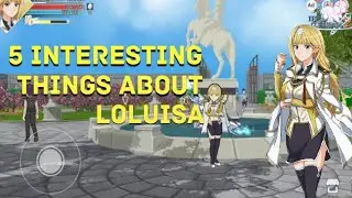 5 Interesting Things About Loluisa - Epic Conquest 2