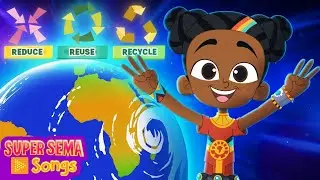 Reduce, Reuse, Recycle! 🌎 Super Sema - Educational Kids Songs #EarthDay