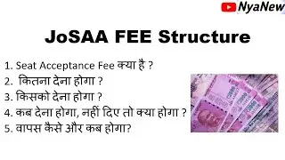 JoSAA Fee Structure Rules | JoSAA Official Seat Accepatence fees