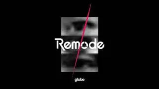 globe - Many Classic Moments(remode 1 ver.)