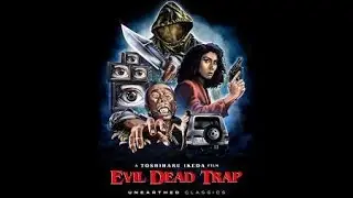 Evil Dead Trap (1988 Japanese Horror Movie) (Review) (MVD Visual Blu-Ray Unearthed Classics)