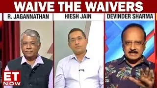 India Development Debate | Waive The Waivers