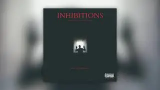 MAXXO VISION - INHIBITIONS ft. Cooks & Don Lario (Prod. by Sherekan)