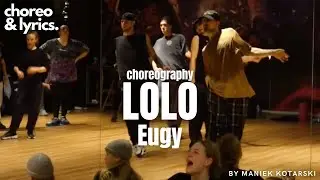 Eugy - LoLo / Choreography Maniek Kotarski