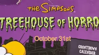 Oct 31st:  Simpson&rsquo;s Treehouse of Horror Countdown Calendar 