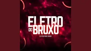 Eletro do Bruxo (Eletro Rock Doido)