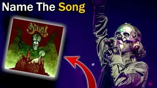 You Can't Name These GHOST Songs Listening To 1 Second
