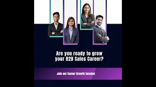 Why this B2B Sales Career Growth Workshop can change your Career!