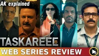 &ldquo;Taskaree Web Series Review | Netflix Honest Opinion | AK Explained&rdquo;