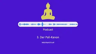 3. Der Pali-Kanon