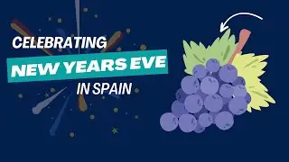 12 Grapes For Good Luck: A New Years Eve Tradition In Spain