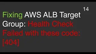 Как устранить проблемы с проверкой состояния целевой группы AWS ALB за считанные минуты!