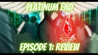 Platinum End (Episode 1) / Review