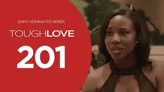 Tough Love | Season 2, Episode 1