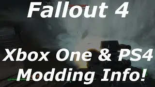 Fallout 4 Xbox One & PS4 Modding - All Confirmed Information So Far! (Fallout 4 Mods)
