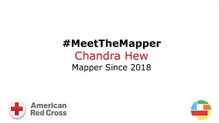 #MeetTheMapper - Chandra Hew (American Red Cross - Missing Maps)