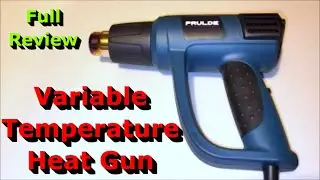 Variable Temperature Heat Gun - Full Review - Hot Air Gun