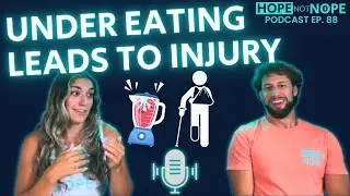 How Under Eating Leads To Injuries: The Truth About Athlete Nutrition (Ep. 88)