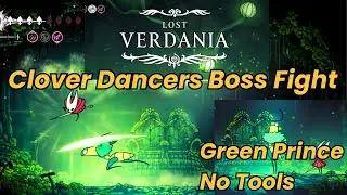 Clover Dancers Boss Fight &ndash; Green Prince Rescue (Verdania) | No Tools | Hollow Knight: Silksong