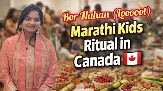 Indian Kids Festival in Canada 🇨🇦 | Bor Nahan Ritual, Marathi Rituals 