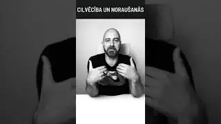 CILVĒCĪBA UN NORAU&Scaron;ANĀS