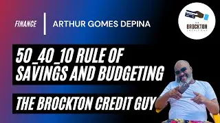 50 40 10 Rule of Savings and Budgeting | Investing | The Brockton Credit Guy
