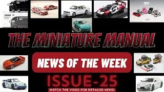 The Miniature Manual News of the Week | Issue-25.
