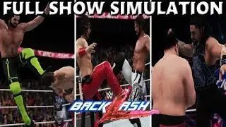 WWE 2K18 SIMULATION: BACKLASH 2018 FULL SHOW HIGHLIGHTS