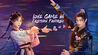 The Best Show I've Ever Seen: Love Game In Eastern Fantasy // Chinese drama