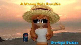 A Woomy Girl's Paradise (Starlight Studios)