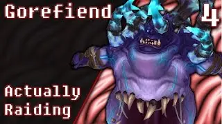 Actually Raiding #4: Heroic Gorefiend