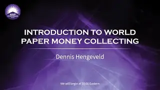 Introduction to World Paper Money Collecting