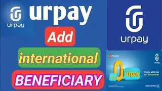 How to Add International Beneficiary in urpay App | Send Money Abroad from Saudi Arabia 2025