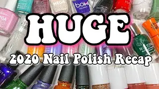 HUGE 2020 Nail Polish Recap | My Favorite Polishes of the Year!