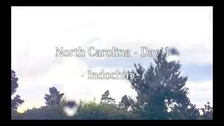 North Carolina - Day 1: Indochine