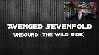 Avenged Sevenfold - Unbound (The Wild Ride) [Lyrics on screen] - Reaction with Rollen