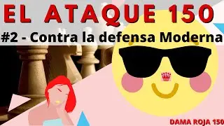 El Ataque 150 contra la Defensa Moderna