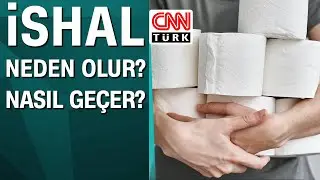 İshal neden olur? Nasıl ge&ccedil;er?