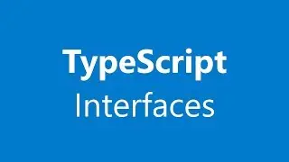 Learn TypeScript #4, Interfaces