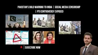 Pakistan&rsquo;s Bold Warning to India | Social Media Censorship | PTI Controversy Exposed