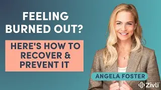 How to Heal From & Prevent Burnout With Angela Foster